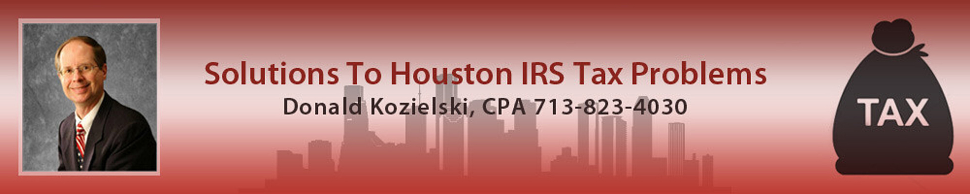 Houston IRS Tax Help - Donald Kozielski, CPA, 713-823-4030